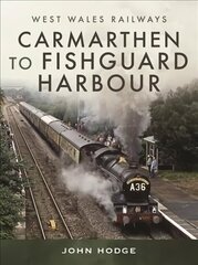 Carmarthen to Fishguard Harbour hinta ja tiedot | Matkakirjat ja matkaoppaat | hobbyhall.fi