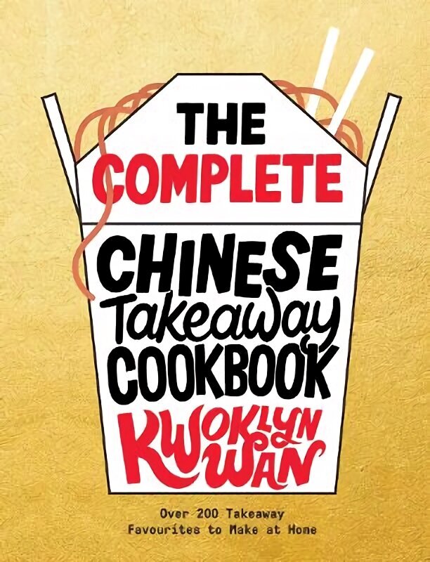 Complete Chinese Takeaway Cookbook: Over 200 Takeaway Favourites to Make at Home hinta ja tiedot | Keittokirjat | hobbyhall.fi