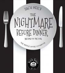 Nightmare Before Dinner: Recipes to Die For: The Beetle House Cookbook hinta ja tiedot | Keittokirjat | hobbyhall.fi