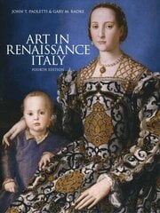 Art in Renaissance Italy, 4th edition 4th Revised edition hinta ja tiedot | Taidekirjat | hobbyhall.fi