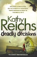 Deadly Decisions: (Temperance Brennan 3) hinta ja tiedot | Fantasia- ja scifi-kirjallisuus | hobbyhall.fi