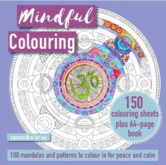 Mindful Colouring: 100 Mandalas and Patterns to Colour in for Peace and Calm: 150 Colouring Sheets Plus 64-Page Book UK edition hinta ja tiedot | Terveys- ja ravitsemuskirjat | hobbyhall.fi