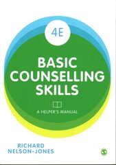 Basic Counselling Skills: A Helpers Manual 4th Revised edition hinta ja tiedot | Yhteiskunnalliset kirjat | hobbyhall.fi