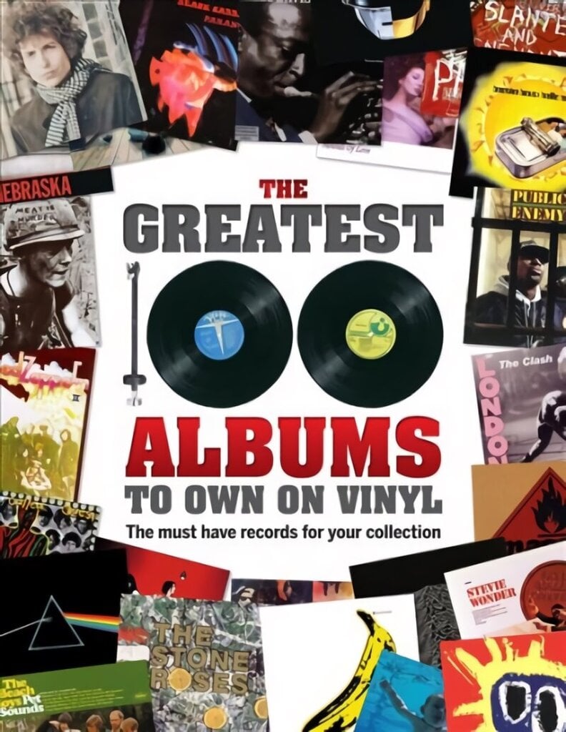 Greatest 100 Albums to own on Vinyl: The must have records for your collection hinta ja tiedot | Taidekirjat | hobbyhall.fi