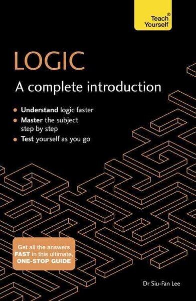 Logic: A Complete Introduction: Teach Yourself hinta ja tiedot | Historiakirjat | hobbyhall.fi