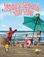 Pearls Awaits the Tide: A Pearls Before Swine Treasury hinta ja tiedot | Fantasia- ja scifi-kirjallisuus | hobbyhall.fi