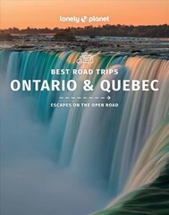 Lonely Planet Best Road Trips Ontario & Quebec hinta ja tiedot | Matkakirjat ja matkaoppaat | hobbyhall.fi