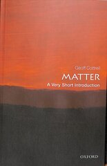 Matter: A Very Short Introduction hinta ja tiedot | Talouskirjat | hobbyhall.fi