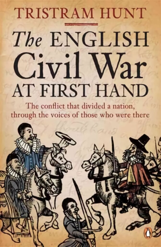 English Civil War At First Hand hinta ja tiedot | Historiakirjat | hobbyhall.fi