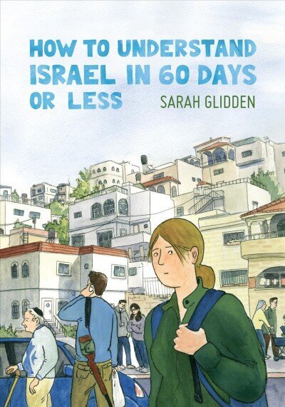 How to Understand Israel in 60 Days or Less hinta ja tiedot | Fantasia- ja scifi-kirjallisuus | hobbyhall.fi