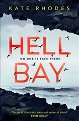 Hell Bay: A gripping and unputdownable psychological crime novel with a stunning British setting hinta ja tiedot | Fantasia- ja scifi-kirjallisuus | hobbyhall.fi