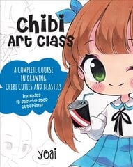 Chibi Art Class: A Complete Course in Drawing Chibi Cuties and Beasties - Includes 19 step-by-step tutorials!, Volume 1 hinta ja tiedot | Terveys- ja ravitsemuskirjat | hobbyhall.fi