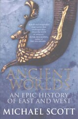 Ancient Worlds: An Epic History of East and West hinta ja tiedot | Historiakirjat | hobbyhall.fi