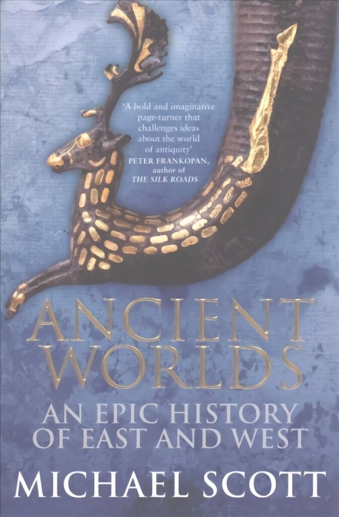 Ancient Worlds: An Epic History of East and West hinta ja tiedot | Historiakirjat | hobbyhall.fi