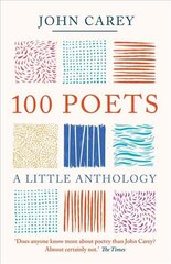 100 Poets: A Little Anthology hinta ja tiedot | Runokirjat | hobbyhall.fi