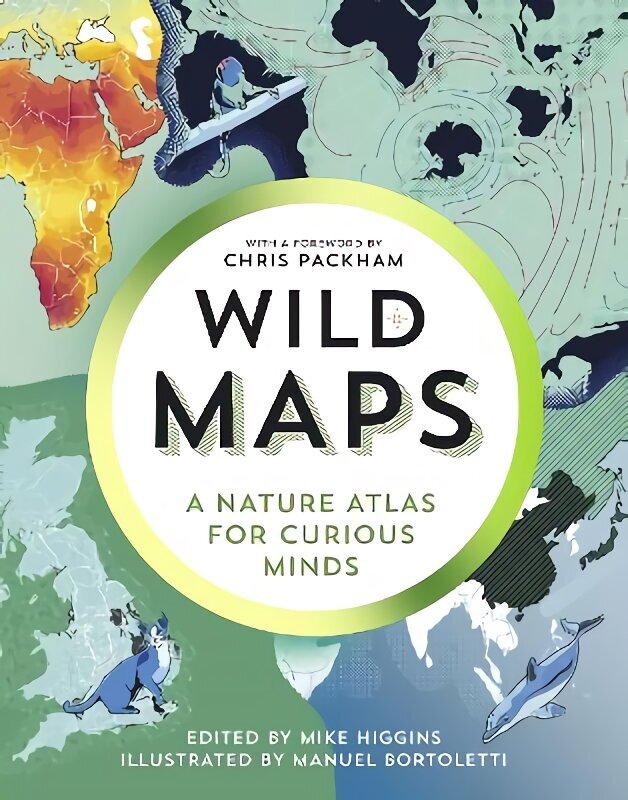 Brilliant Maps in the Wild: A Nature Atlas for Curious Minds hinta ja tiedot | Tietosanakirjat ja hakuteokset | hobbyhall.fi