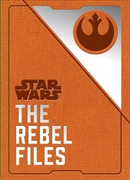 Star Wars - The Rebel Files hinta ja tiedot | Taidekirjat | hobbyhall.fi