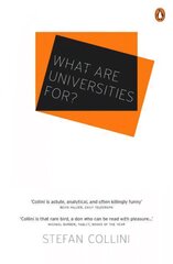 What are Universities For? hinta ja tiedot | Yhteiskunnalliset kirjat | hobbyhall.fi