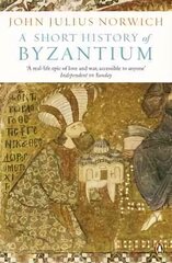 Short History of Byzantium hinta ja tiedot | Historiakirjat | hobbyhall.fi