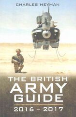 British Army Guide 2016 - 2017 hinta ja tiedot | Yhteiskunnalliset kirjat | hobbyhall.fi