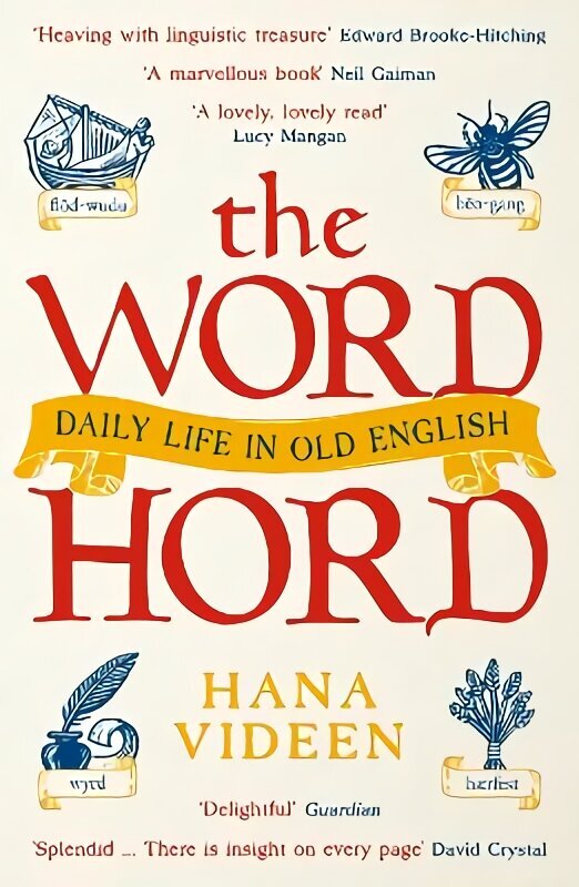 Wordhord: Daily Life in Old English Main hinta ja tiedot | Vieraiden kielten oppimateriaalit | hobbyhall.fi