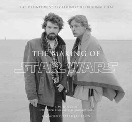 Making of Star Wars: The Definitive Story Behind the Original Film hinta ja tiedot | Taidekirjat | hobbyhall.fi