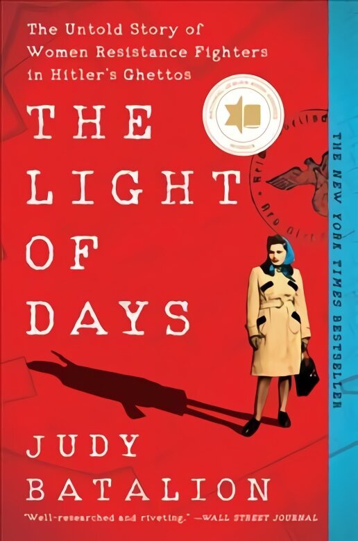 Light of Days: The Untold Story of Women Resistance Fighters in Hitler's Ghettos hinta ja tiedot | Historiakirjat | hobbyhall.fi