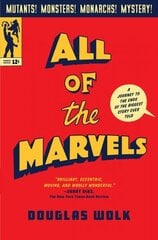 All of the Marvels: A Journey to the Ends of the Biggest Story Ever Told hinta ja tiedot | Historiakirjat | hobbyhall.fi