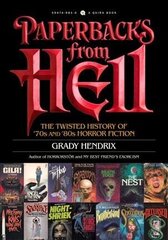 Paperbacks from Hell: The Twisted History of '70s and '80s Horror Fiction hinta ja tiedot | Historiakirjat | hobbyhall.fi