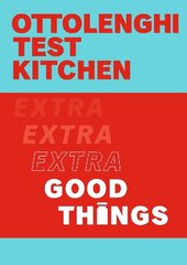 Ottolenghi Test Kitchen: Extra Good Things hinta ja tiedot | Keittokirjat | hobbyhall.fi