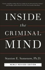 Inside the Criminal Mind (tarkistettu ja päivitetty painos): tarkistettu ja päivitetty painos tarkistettu painos hinta ja tiedot | Yhteiskunnalliset kirjat | hobbyhall.fi