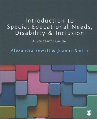 Introduction to Special Educational Needs, Disability and Inclusion: A Students Guide hinta ja tiedot | Yhteiskunnalliset kirjat | hobbyhall.fi