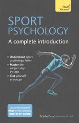 Sport Psychology: A Complete Introduction hinta ja tiedot | Terveys- ja ravitsemuskirjat | hobbyhall.fi