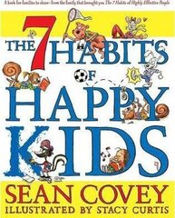 7 Habits of Happy Kids hinta ja tiedot | Novellit | hobbyhall.fi