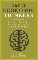 Great Economic Thinkers: An Introduction - from Adam Smith to Amartya Sen hinta ja tiedot | Novellit | hobbyhall.fi