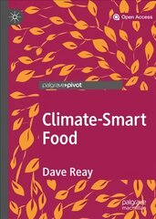 Climate-Smart Food 1st ed. 2019 hinta ja tiedot | Yhteiskunnalliset kirjat | hobbyhall.fi