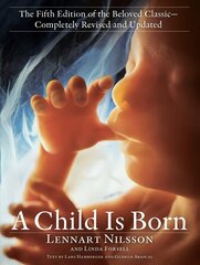 Child Is Born: The fifth edition of the beloved classic--completely revised and updated hinta ja tiedot | Elämäntaitokirjat | hobbyhall.fi