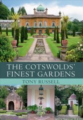 Cotswolds' Finest Gardens hinta ja tiedot | Puutarhakirjat | hobbyhall.fi