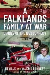 Falklands Family at War: Diaries of the 1982 Conflict hinta ja tiedot | Historiakirjat | hobbyhall.fi