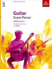 Guitar Exam Pieces from 2019, ABRSM Grade 3: Selected from the syllabus starting 2019 hinta ja tiedot | Taidekirjat | hobbyhall.fi