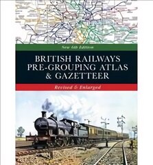 British Railways Pre-Grouping Atlas and Gazetteer 6th edition hinta ja tiedot | Matkakirjat ja matkaoppaat | hobbyhall.fi