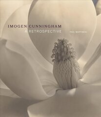 Imogen Cunningham - A Retrospective hinta ja tiedot | Valokuvakirjat | hobbyhall.fi