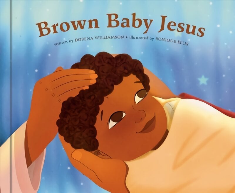 Brown Baby Jesus: A Picture Book hinta ja tiedot | Fantasia- ja scifi-kirjallisuus | hobbyhall.fi