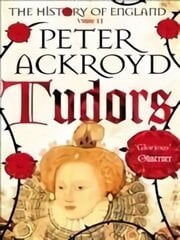 Tudors: The History of England Volume II Unabridged edition hinta ja tiedot | Historiakirjat | hobbyhall.fi