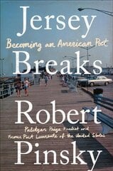 Jersey Breaks: Becoming an American Poet hinta ja tiedot | Elämäkerrat ja muistelmat | hobbyhall.fi