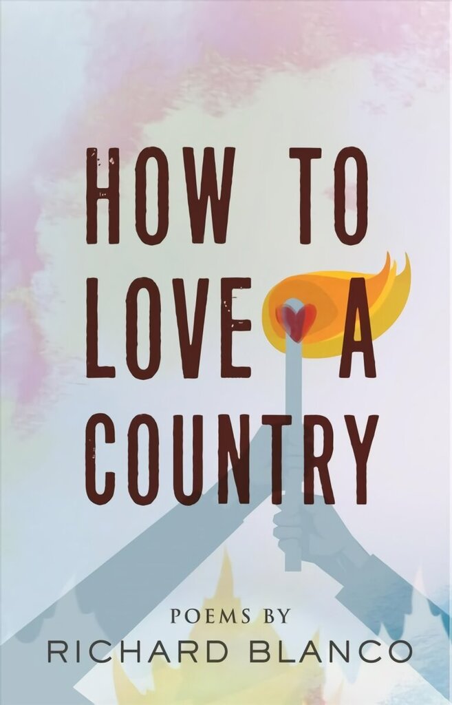 How to Love a Country: Poems hinta ja tiedot | Runokirjat | hobbyhall.fi