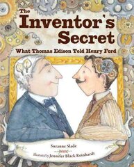 Inventor's Secret: What Thomas Edison Told Henry Ford hinta ja tiedot | Nuortenkirjat | hobbyhall.fi