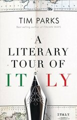 Literary Tour of Italy hinta ja tiedot | Historiakirjat | hobbyhall.fi