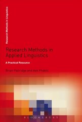 Research Methods in Applied Linguistics: A Practical Resource 2nd edition hinta ja tiedot | Vieraiden kielten oppimateriaalit | hobbyhall.fi