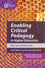 Enabling Critical Pedagogy in Higher Education hinta ja tiedot | Yhteiskunnalliset kirjat | hobbyhall.fi